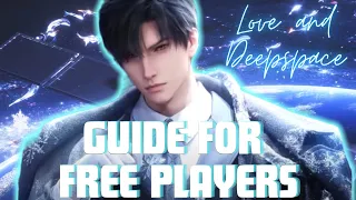 LOVE AND DEEPSPACE ULTIMATE FREE PLAYER GUIDE: How to get FREE GEMS, How To Get Stronger