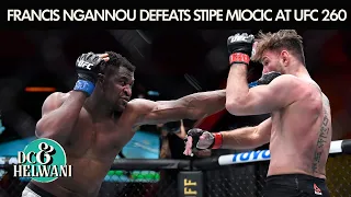 Reacting to Francis Ngannou’s KO win vs. Stipe Miocic at UFC 260 | DC & Helwani