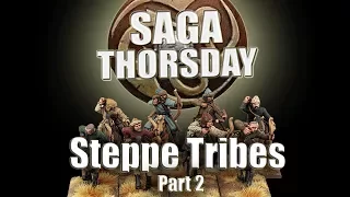 SAGA THORSDAY 17 - Steppe Tribes Battle Board and Tactics! Part 2