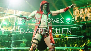 Top 40 Moves of Dante Chen (2021-2022)