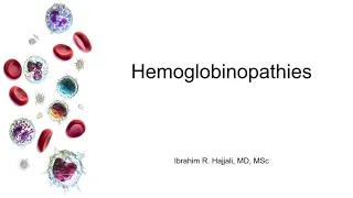 Hemoglobinopathies, Hemoglobin Electrophoresis, and HPLC