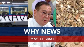 UNTV: WHY NEWS | May 13, 2021