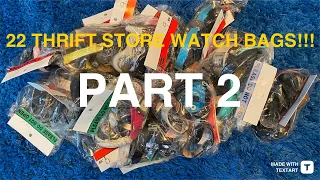 22 Thrift store watch bags PART 2!!!!