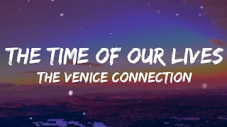 The Venice Connection - The Time Of Our Lives (Lyrics) 365Dni