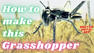 How to make this Metal Art Grasshopper .