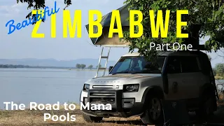 Beautiful Zimbabwe : Episode 1 - Road to Mana Pools - Overlanding in Zimbabwe