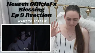 THE REVEAL! Heaven Official's Blessing 天官赐福 Episode 9 Reaction