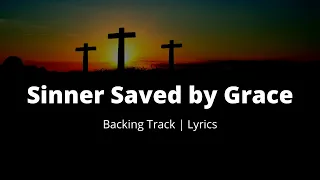 Sinner Saved by Grace - Gaither Vocal Band | Cover Backing Track