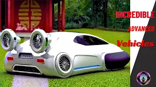Incredible Advanced Vehicles In The World 2024