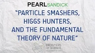 Pearl Sandick - Frontiers of Science