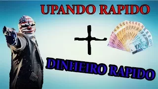 PAYDAY 2 COMO UPAR E GANHAR MUITO DINHEIRO EM POUCO TEMPO!!!