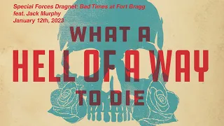 Special Forces Dragnet: Bad Times at Fort Bragg feat. Jack Murphy