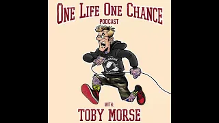 Ep 56 [ (Jim Lindberg (Pennywise) ] Toby Morse One Life One Chance Podcast