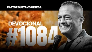 🎙DEVOCIONAL #1084 | Pastor Gustavo Ortega