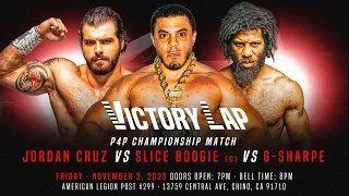 "Victory Lap" | Slice Boogie (c) vs. G Sharpe vs. Jordan Cruz