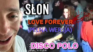 Słoń - LOVE FOREVER ale to Disco Polo (PEŁNA WERSJA) [Stan Military Blend]