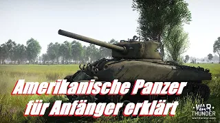 Amerikanische Panzer für Anfänger erklärt I War Thunder Anfänger Guide