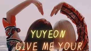 YuYeon - Give Me Your