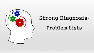 Problem Lists (Strong Diagnosis)