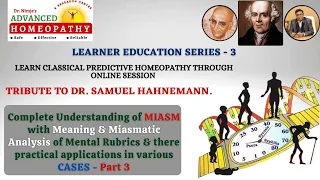 Complete & Scientific Understanding of MIASM, with Miasmatic Analysis of RUBRICS (PSORA) Part -3