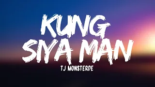 TJ monterde - Kung siya man (Lyrics)