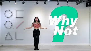 [COVER] LOONA(이달의 소녀)_'Why Not?' 안무영상(Dance Cover Mirrored)