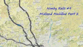 Nimby Rails #9 Midland Mainline Part 2