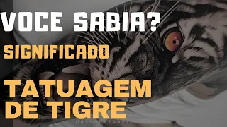 O Verdadeiro Significado da TATUAGEM DE TIGRE