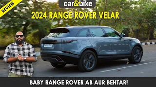 2024 Range Rover Velar Review: Kya Khaas Hai Nayi 'Baby' Range Rover Me?