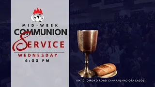 DOMI STREAM: MID-WEEK COMMUNION SERVICE |14, JULY 2021 | FAITH TABERNACLE