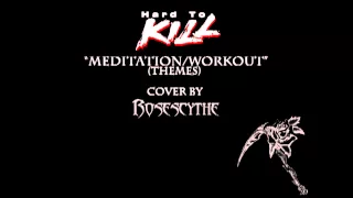 Hard to Kill - Meditation/Workout Themes (cover by RoseScythe)