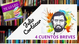 JULIO CORTAZAR 4 CUENTOS BREVES  + SORPRENDENTES PALABRAS DEL AUTOR leído por Andrea Butler Tau