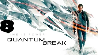 Quantum Break.Развилка 2:Дело/Дружба (Прохождение на 100%)