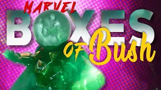 MARVEL || Boxes Of Bush