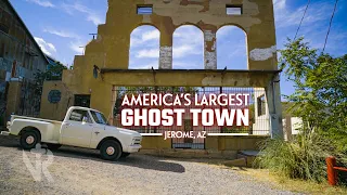 A Day in America's Largest Ghost Town - JEROME, AZ
