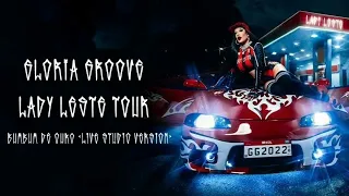 Gloria Groove - Bumbum de Ouro (Live Studio Version) [from Lady Leste Tour]