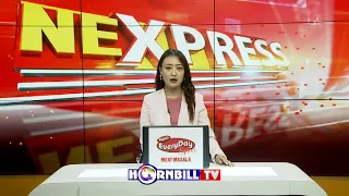 NORTHEAST EXPRESS | 25th MAY | HORNBILLTV