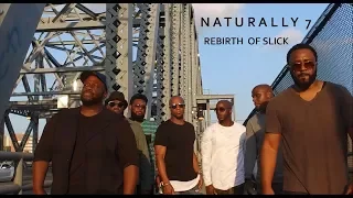 Rebirth of Slick (Cool Like Dat) - Naturally 7  (Official Video)