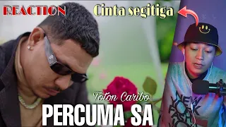 Cinta segitiga⁉️ Toton Caribo - PERCUMA SA | REACTION‼️