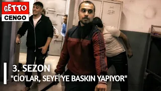 SIFIR BİR | "CİO'LAR SEYFİ'NİN KOĞUŞA BASKIN YAPIYOR" |GETTO CENGO