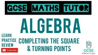 Completing the Square & Turning Points (Higher Only) | GCSE Maths Tutor