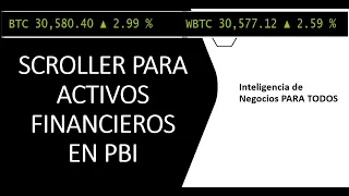 POWER BI: Scroller para Activos Financieros/Criptomonedas, acciones y deja tus reportes A OTRO NIVEL