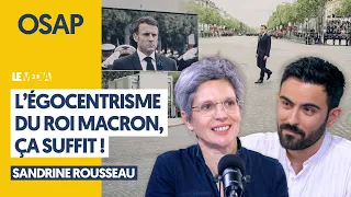 L'EGOCENTRISME DE MACRON, ÇA SUFFIT ! - SANDRINE ROUSSEAU