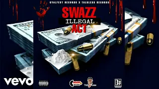 Swazz - Illegal Act (Official Audio)