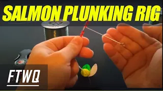 Salmon Plunking Rig: How to Plunk for Salmon. Oregon Salmon Fishing Setup