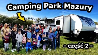 Spotkanie z Widzami na Camping Park Mazury !!! - Jak tu jest Nocą? *Zwiedzanie Przyczep Am. (#814)