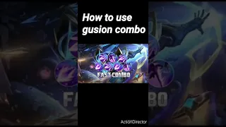 How to use Gusion combo