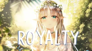 Nightcore - ROYALTY - ILIRA (Lyrics)