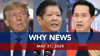 UNTV: WHY NEWS | May 31, 2024