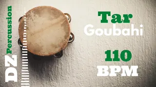 Tar - Goubahi 110 BPM / Dz Percussion